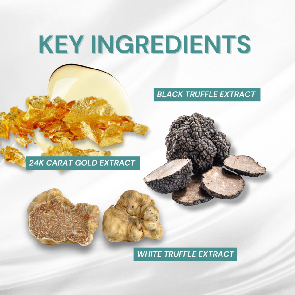 Key Ingredients 24K Gold Extract White Truffle Extract, and Black Truffle Extract